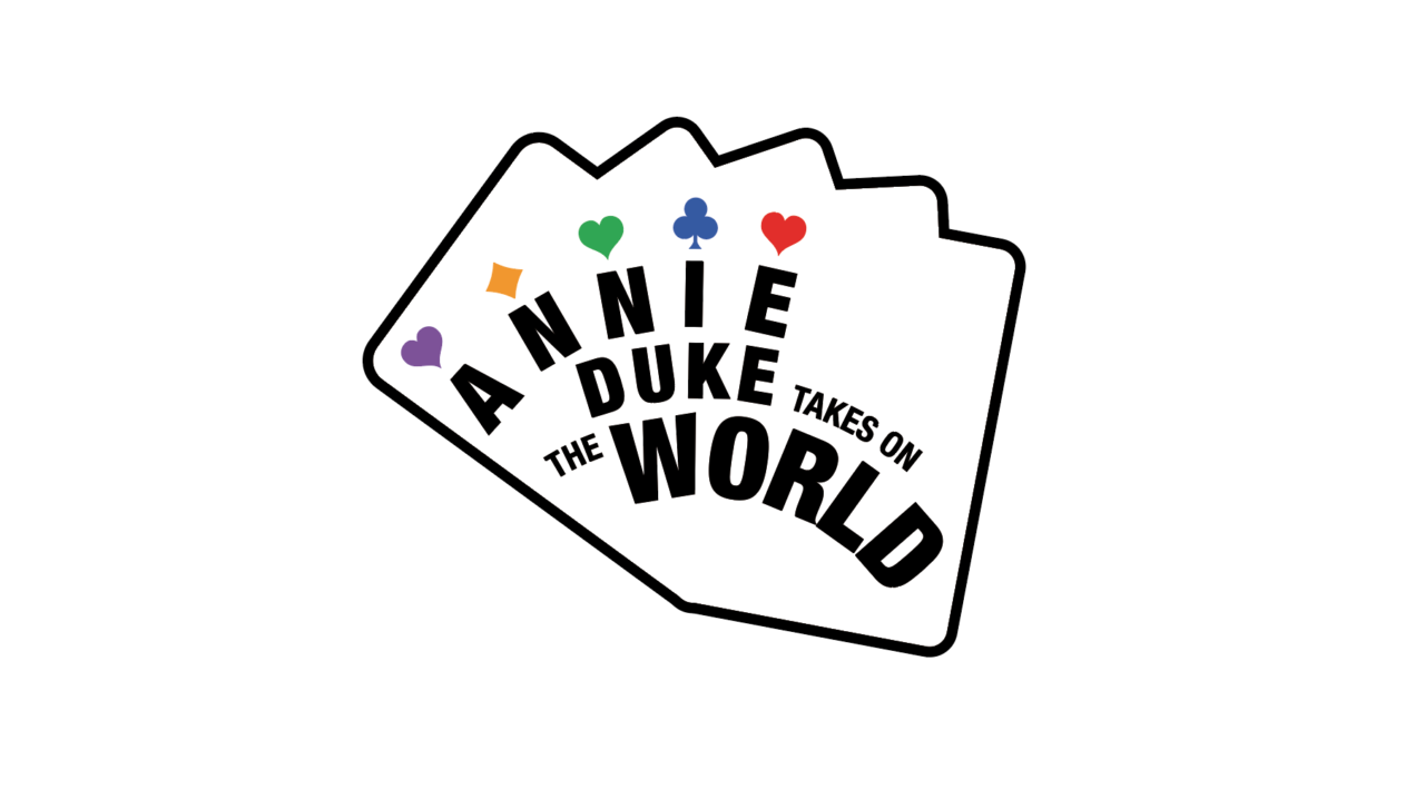  Annie Duke Takes On the World